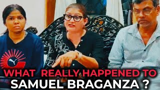 WHAT REALLY HAPPENED TO SAMUEL? FULL DAYS ACCOUNT BY ADV PRATIMA COUTINHO 