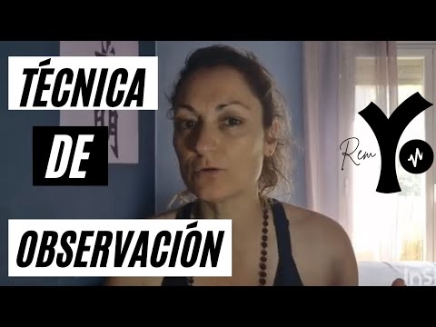 Técnica poderosa de observación y entrenamiento con mirada interna