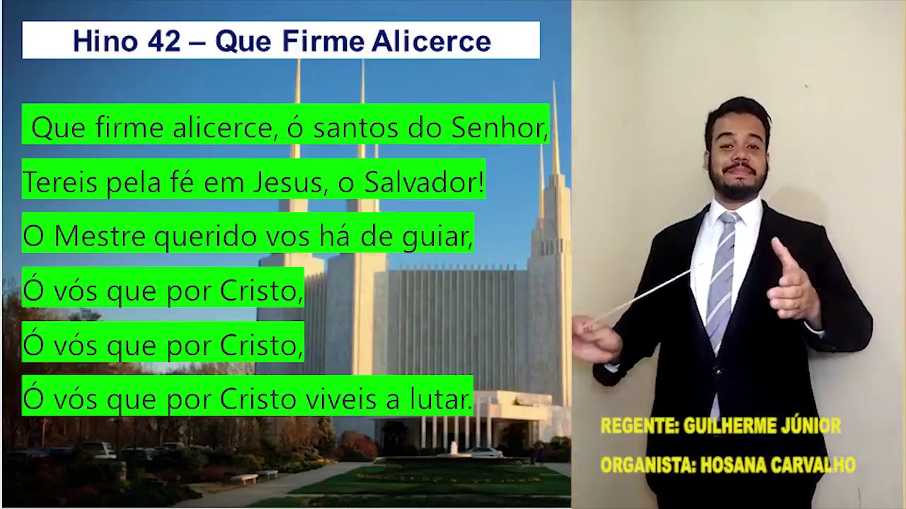 Hino 42 " Que firme Alicerce" do hinário SUD