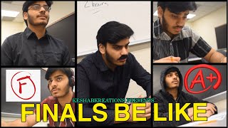 Finals Be Like...