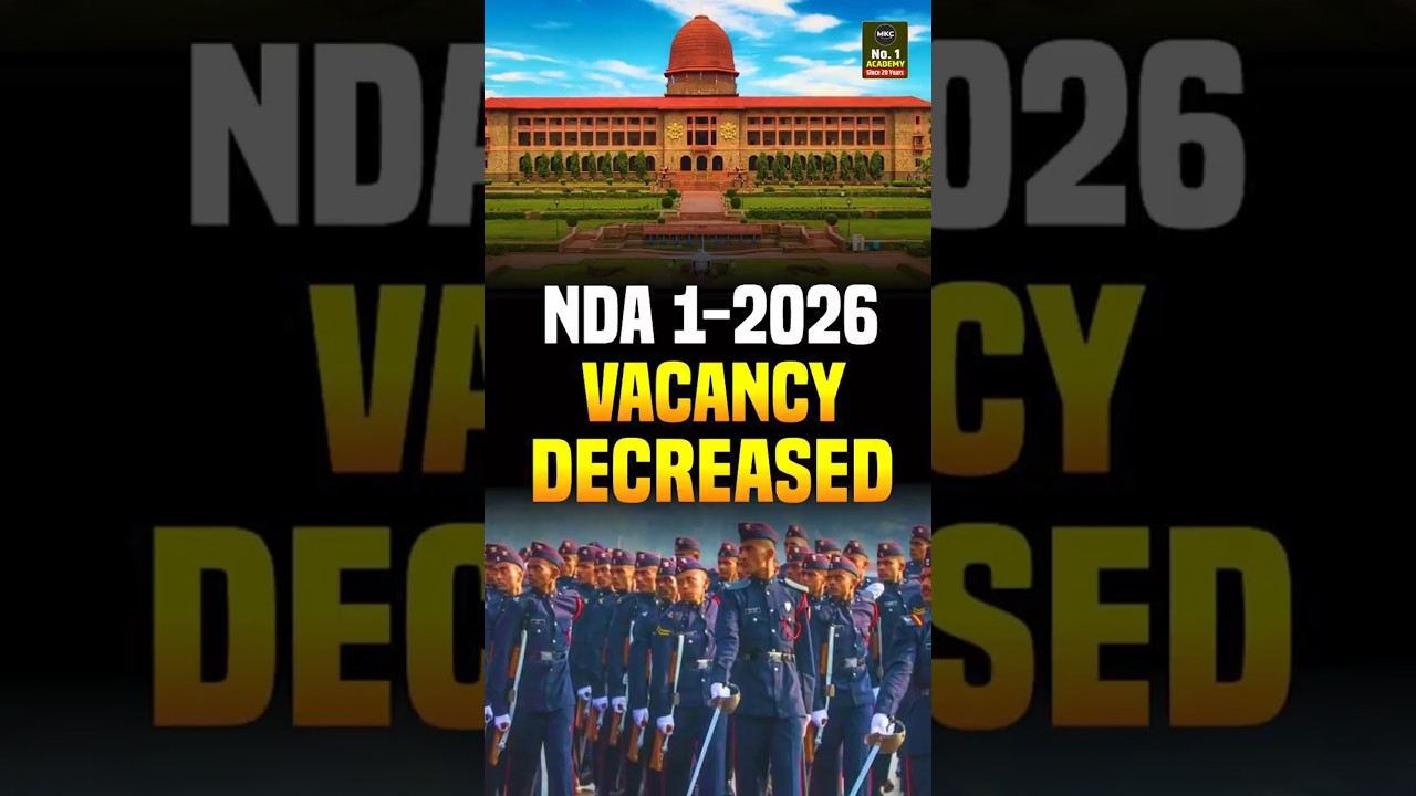 🚨 NDA Vacancy DECREASED? 😮 Check UPSC NDA 1 2026 Official Vacancy Details! 