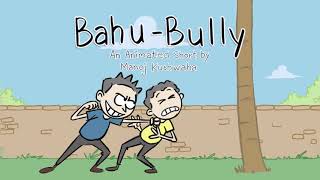 Bahu-Bullys Lesson In Instant Karma