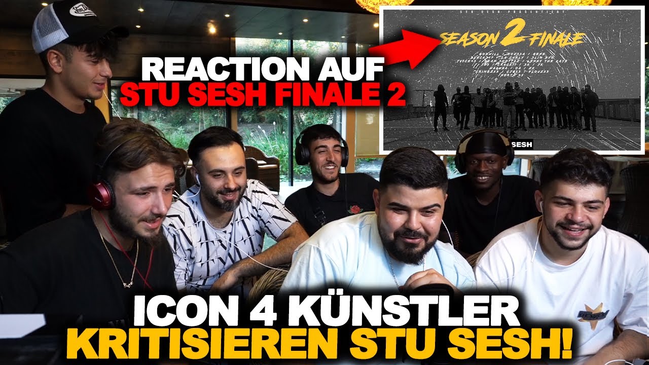 ICON 4 KÜNSTLER REAGIEREN auf STU SESH SEASON 2 FINALE ! San Andreas, Hamdi, Mowgli, Queris Reaction