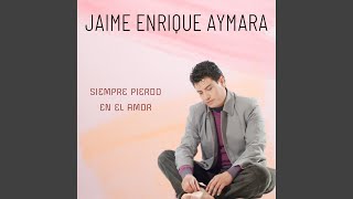 Video-Miniaturansicht von „Jaime Enrique Aymara - Siempre Pierdo En El Amor“