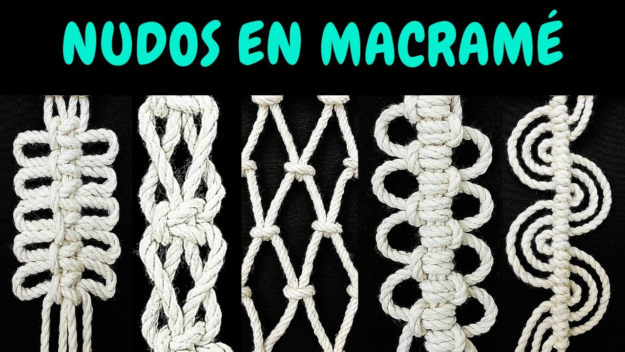 profesor Satisfacer Kent 5 nuevos NUDOS en MACRAMÉ (paso a paso) | 5 New Knots in Macrame - YouTube