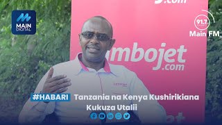 SEKTA YA ANGA KUKUZA UTALII KUPITIA USHIRIKIANO WA SERIKALI YA TANZANIA NA KENYA