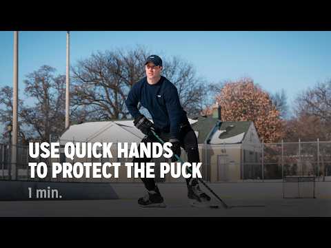 Use Quick Hands to Protect the Puck