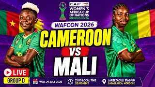 CAMEROON🇨🇲 2 vs 1 🇲🇱MALI WAFCON 2026 Group D| CAF Women's Africa Cup of Nations Live
