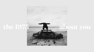the 1975 - about you (slowed)