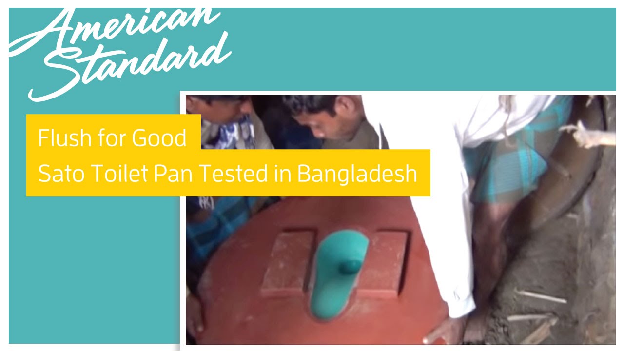 Flush for Good American Standard's Sanitary Toilet Pan Tested in Bangladesh YouTube