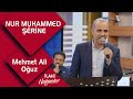 Mehmet Ali Oğuz Nur Muhammed Şêrine İlahi Nağmeler