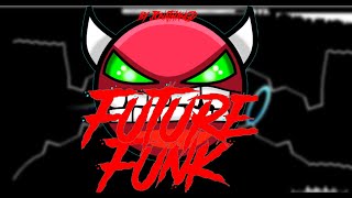Future Funk (Hard Demon) By JonathanGD 100% | Geometry Dash l GD XAmniX