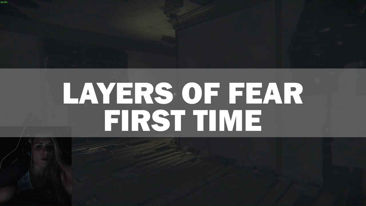 roxyproxxy | Layers of Fear - First time