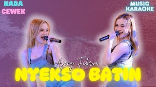 Karaoke - NYEKSO BATIN - Nada Cewek - Ajeng Febria