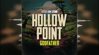 Hollow Point & Little Lion Sound - Godfather [Evidence Music] 2024 Release