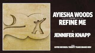 Watch Ayiesha Woods Refine Me video