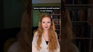 Some notable occult women in our history