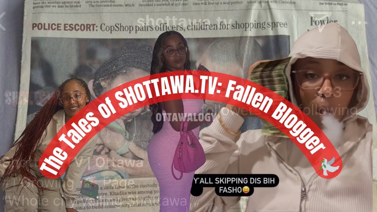 The Tales of ShottawaTV: Ottawa’s Fallen Blogger 