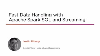 Course Preview: Handling Fast Data with Apache Spark SQL and Streaming