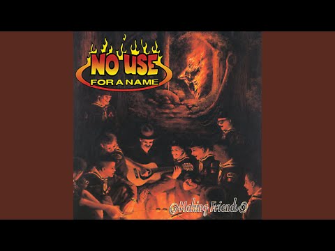 NO USE FOR A NAME - making friends #fullalbum - YouTube