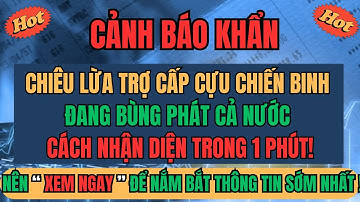 Cảnh Báo Khẩn: Chiêu Lừa Trợ Cấp Cựu Chiến Binh Đang Bùng Phát Cả Nước –Cách Nhận Diện Trong 1 Phút!