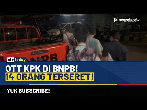 OTT KPK di Lingkungan BNPB: 14 Orang Diamankan Termasuk Sekretaris Utama | NTV TODAY