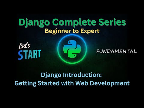 1 - Django Introduction: Getting Started with Web Development | Django Master Series