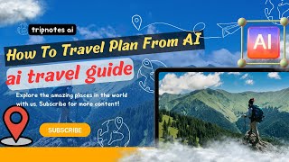 How To Travel Plan From AI | ai travel planning tool | perfect trip | ai travel guide | tripnotes ai screenshot 1