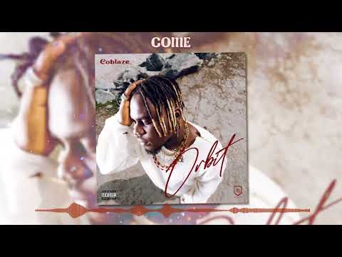 Coblaze - Come ( Official Audio )