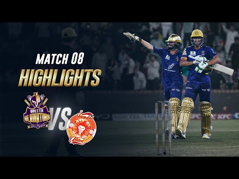 Match 08 Highlights | Quetta Gladiators vs Islamabad United | HBL PSL X