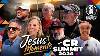 Jesus Moments at CR Summit
