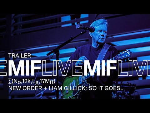 MIF Live: New Order + Liam Gillick: So It Goes.. | Trailer | MIF Rewind