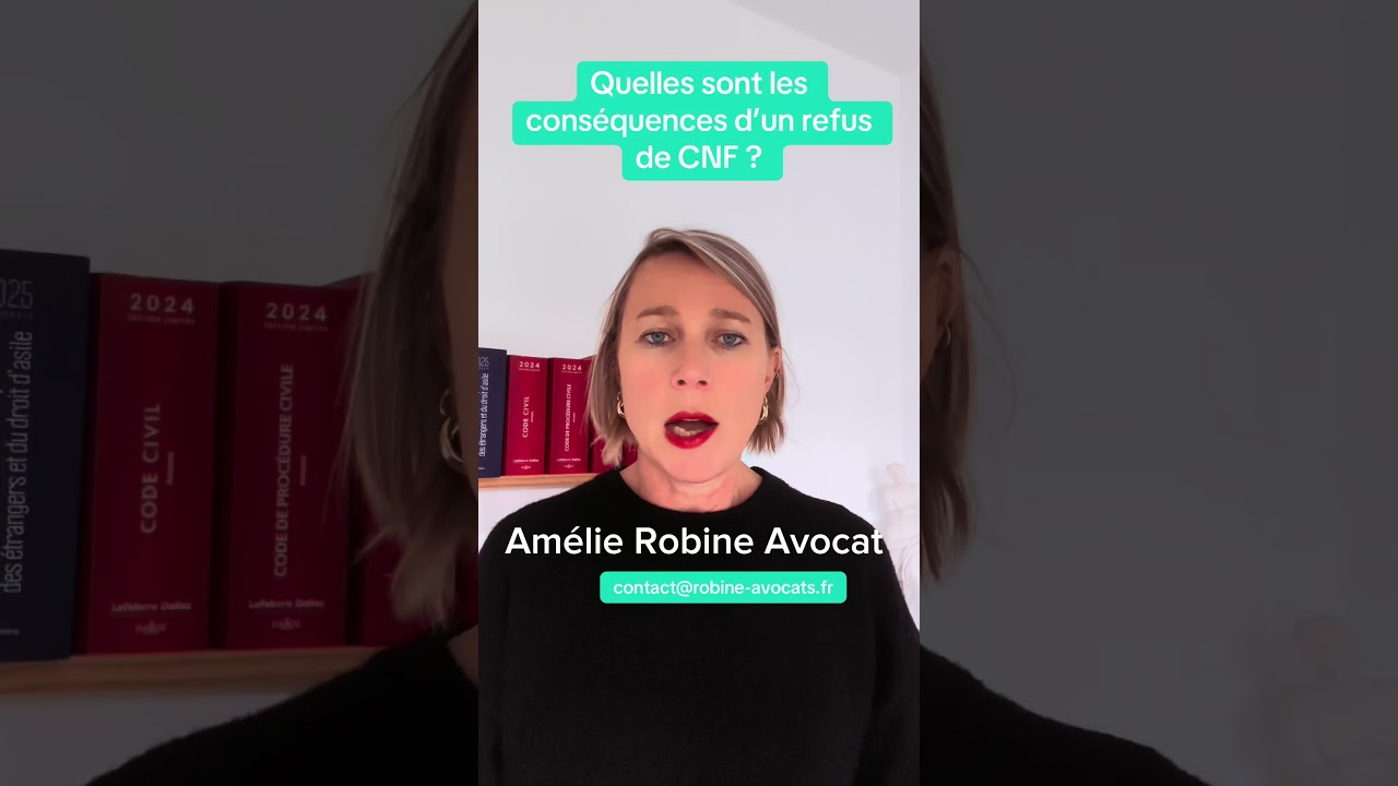Quelles sont les conséquences d'un refus de CNF ?
