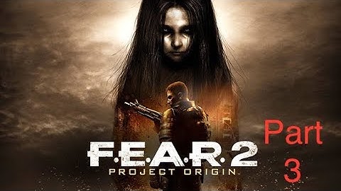 F.E.A.R. 2: Project Origin campaign walk-through part 3
