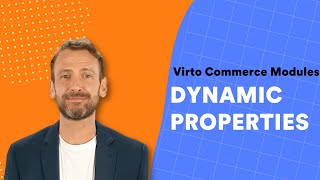 Dynamic Properties [Virto Commerce Modules]