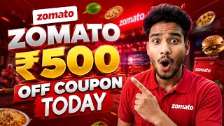 🔥 Zomato Coupon Code Today 💸 | Get Up To ₹500 OFF on Food Orders 🍔🎉 Latest Zomato Deals & Offers