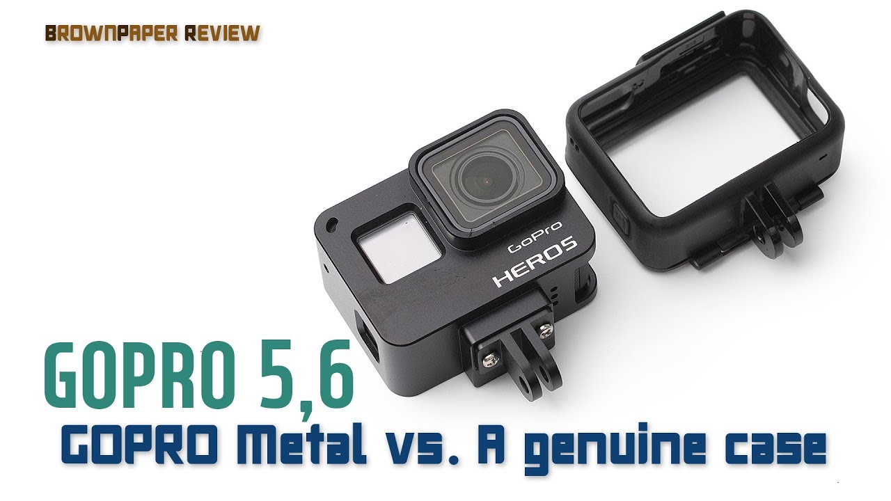 GOPRO HERO5 or GOPRO6 Metal vs genuine case