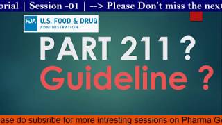 FDA GUIDE TO 21 CFR PART 211 AND SUB PARTS #FDAGUIDE #21CFR #PART211 #FORMULATIONS #GMP #PHARMAGUIDE