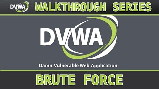 1 - Brute Force (low/med/high) - Damn Vulnerable Web Application (DVWA)