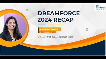 Dreamforce 2024 Recap with Poonam Keswani - Dubai Architect Group