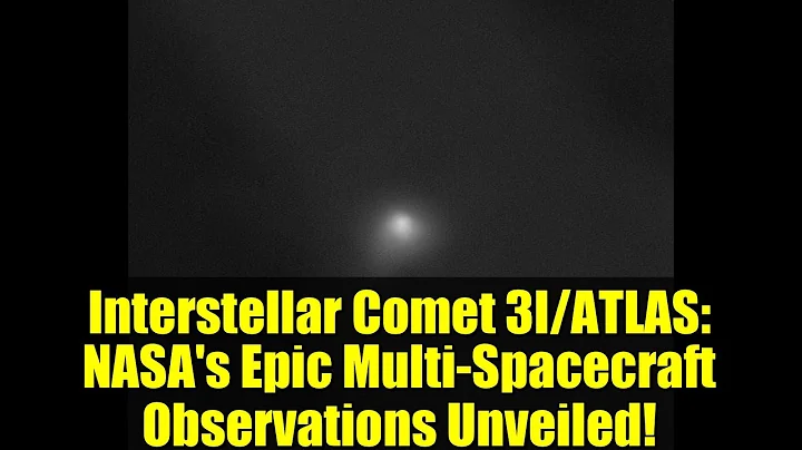 Interstellar Comet 3I/ATLAS: NASA's Epic Multi-Spacecraft Observations Unveiled!