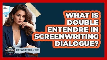 What Is Double Entendre In Screenwriting Dialogue? - Screenwriter