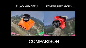 Runcam Racer 2 Vs Foxeer Predator V1 - Image Comparison