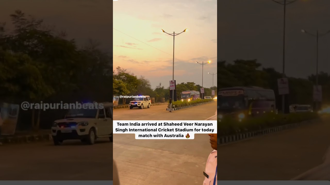 team India arrived at Sahid veer narayan singh stedium 