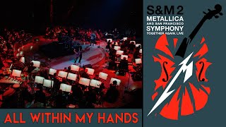 Metallica &amp; San Francisco Symphony - S&amp;M2 - All Within My Hands (2020)