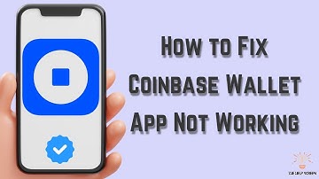 How to Fix Coinbase Wallet App Not Working : Multiple Solutions! (Apple & Android)