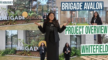 Brigade Group Whitefield | Project Overview- Location, Amenities [2025] | Brigade Avalon Bangalore