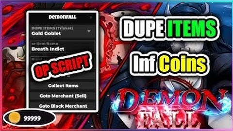 Demon Fall Script Inf Item Inf Coins Dupe Items