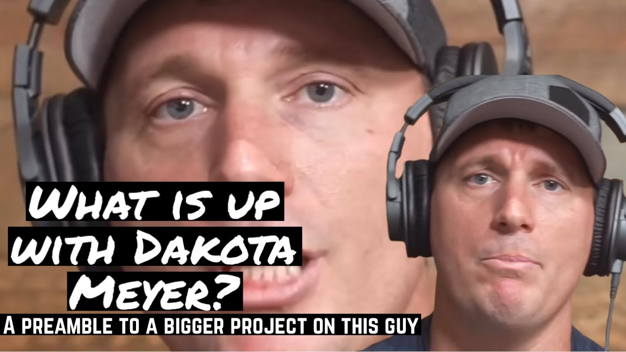 What is up with Dakota Meyer? A preamble to the curious case of Dakota