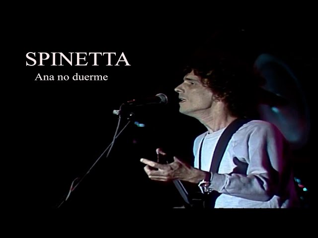SPINETTA - Ana no duerme (Festival tres días de democracia - 1988)